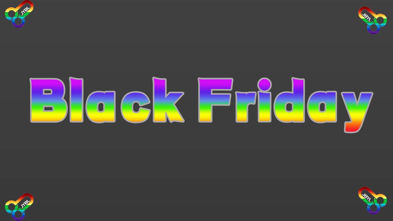 This is our first Black Friday – JYBL Offical Store